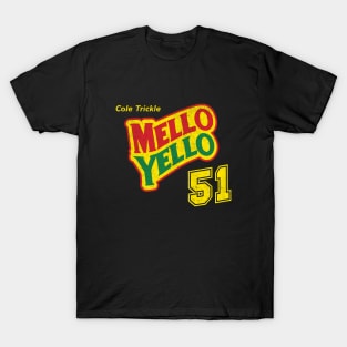 Cole Trickle Mello Yello #51 - vintage logo T-Shirt